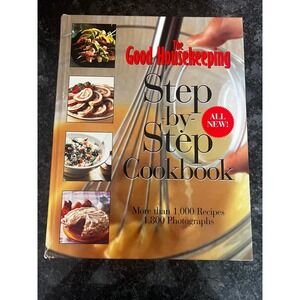 The‎ Good Housekeeping Step-by-Step Cookbook: 1,000+ Recipes 1997